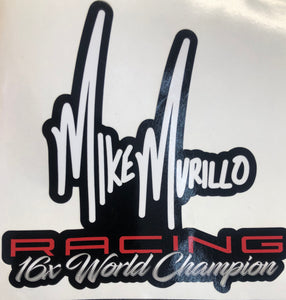 Mike Murillo Racing 16X World  Champ Decal